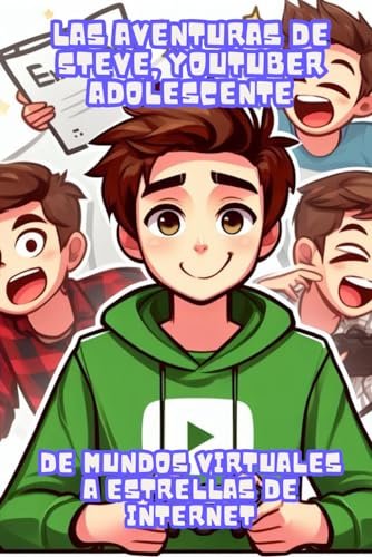 Libro: Las aventuras de Steve youtuber adolescente