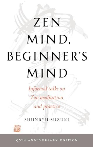 Zen Mind, Beginner’s Mind:…