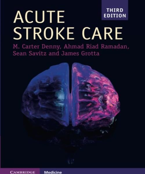 Acute Stroke Care (Cambridge…