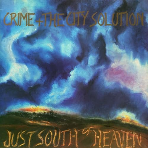 Just South of Heaven…