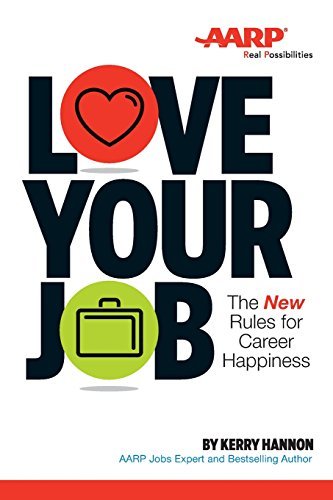 Love Your Job: The New Rules of Career Happiness