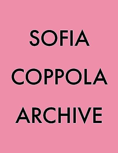 Sofia coppola: archive