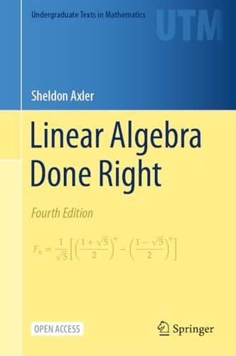 Linear Algebra Done Right (Und…graduate Texts in Mathematic
